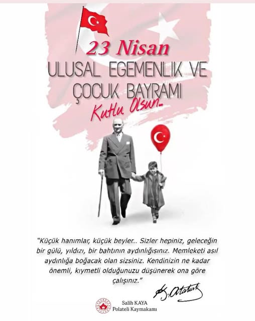 Kaymakamımız Sayın Salih Kaya'nın 23 Nisan Ulusal Egemenlik ve Çocuk Bayramı Kutlama Mesajı 